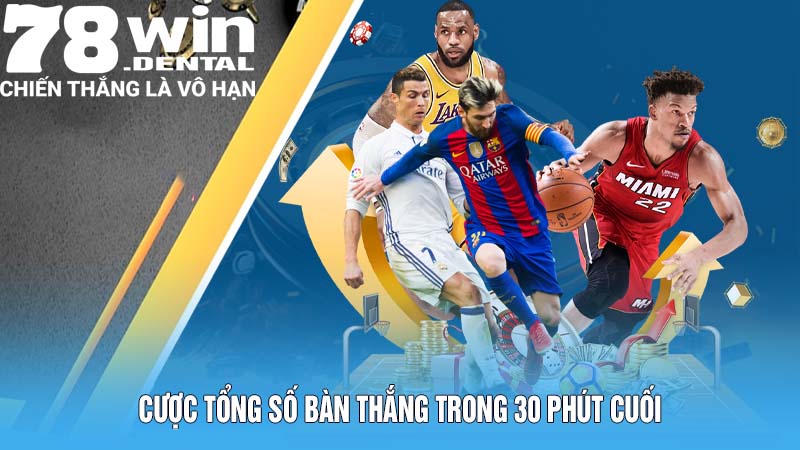 Kèo Hiệp Phụ: Hiểu Rõ Cách Chơi Để Chắc Chắn Chiến Thắng 5 Cược tổng số bàn thắng trong 30 phút cuối