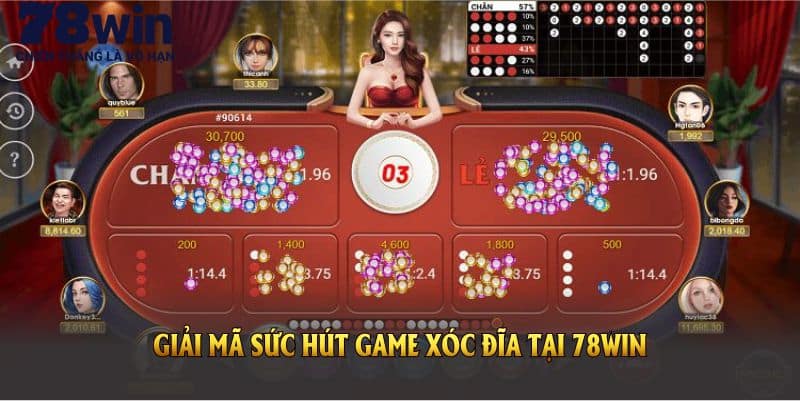 Game Xóc Đĩa Đổi Thưởng Được Ưa Chuộng Nhất Tại 78WIN 4 Giải mã sức hút game xóc đĩa tại 78WIN