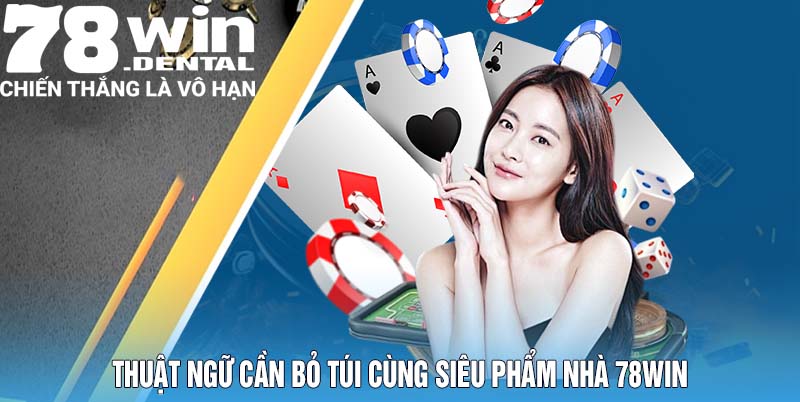 Bài Phỏm Online - Siêu Phẩm Triệu Đô Thịnh Hành 2025 6 Thuật ngữ cần khi tham gia giải trí cùng siêu phẩm nhà 78Win
